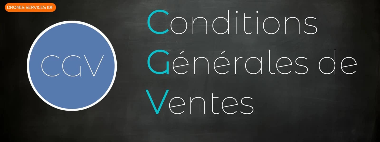 Conditions générales de ventes Drones Services IDF en Seine-et-Marne