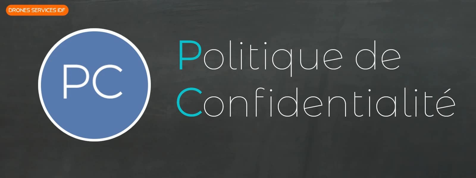 Politique de confidentialité Drones Services IDF Politique de confidentialité Drones Services IDF en Seine-et-Marne